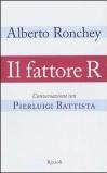 Il fattore R. Conversazione con Pierluigi Battista