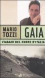 Gaia. Viaggio nel cuore d'Italia