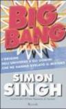 Big Bang. L'origine dell'universo e gli uomini che ne hanno svelato il mistero