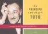Un principe chiamato Totò. Immagini di vita, quisquilie e pinzillacchere