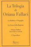 La trilogia: La rabbia e l'orgoglio-La forza della ragione-Oriana Fallaci intervista sé stessa-L'apocalisse