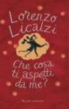 Che cosa ti aspetti da me?