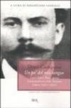 Un po' del mio sangue. Canti Orfici, Poesie sparse, Canto proletario italo-francese, Lettere (1910-1931)