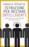 Istruzioni per restare intelligenti. Come tenere in forma la mente per tutta la vita