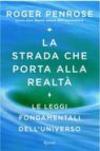 La strada che porta alla realtà. Le leggi fondamentali dell'universo