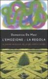 L'emozione e la regola. La grande avventura dei gruppi creativi europei