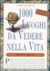 1000 luoghi da vedere nella vita