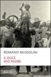Il Duce, mio padre