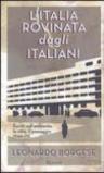 L'Italia rovinata dagli italiani