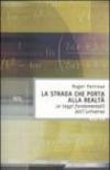 La strada che porta alla realtà. Le leggi fondamentali dell'universo
