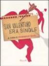 San Valentino era single