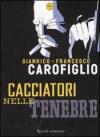Cacciatori nelle tenebre