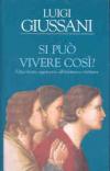 Si può vivere così? Uno strano approccio all'esistenza cristiana