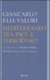 Mediterraneo tra pace e terrorismo