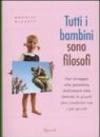 Tutti i bambini sono filosofi