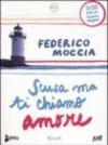 Scusa ma ti chiamo amore. Audiolibro. 3 CD Audio