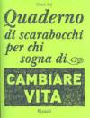 Quaderno di scarabocchi per chi sogna di cambiare vita
