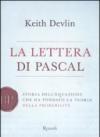 La lettera di Pascal. Storia dell'equazione che ha fondato la teoria della probabilità