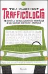 Trafficologia. Perché le donne causano ingorghi e gli uomini incidenti mortali