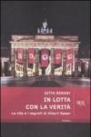 In lotta con la verità. La vita e i segreti di Albert Speer