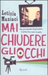 Mai chiudere gli occhi: Una giovanissima telegiornalista in prima linea contro la mafia