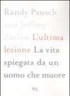 L'ultima lezione: La vita spiegata da un uomo che muore