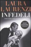 Infedeli. Grandi amori e grandi tradimenti del Novecento