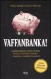 Vaffanbanka!