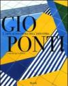 Gio Ponti. L'arte si innamora dell'industria. Ediz. illustrata