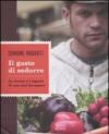 Il gusto di sedurre. Le ricette e i segreti di uno chef da amare. Ediz. illustrata