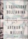 L'equazione dell'anima. L'ossessione per un numero nella vita di due geni