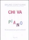 Chi va piano