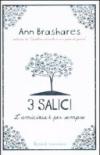 Tre salici. L'amicizia è per sempre