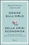 Donne sull'orlo della crisi economica. Diventa manager di te stessa: impara a vedere rosa e non resterai al verde