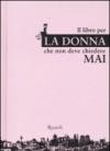 Il libro per la donna che non deve chiedere mai