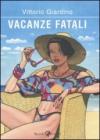 Vacanze fatali