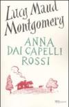 Anna dai capelli rossi. Ediz. integrale