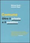 Comune. Oltre il privato e il pubblico