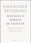 Macigni e spirito di gravità. Riflessioni sullo stato attuale del mondo