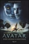 James Cameron's Avatar. Rapporto confidenziale sul mondo di Pandora