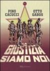 La giustizia siamo noi