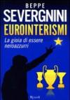 Eurointerismi: L'anno magico della tripletta. 2002-2010: la lunga marcia neroazzurra
