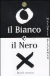 Il Bianco e il Nero