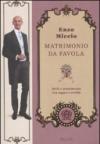 Matrimonio da favola. Stile e sentimento tra sogno e realtà