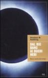 Dal big bang ai buchi neri: Breve storia del tempo (BUR grandi saggi)