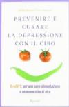 Prevenire e curare la depressione con il cibo