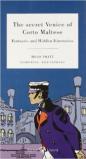 The secret Venice of Corto Maltese. Fantastic and hidden itineraries