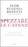 Spezzare le catene. La battaglia per la dignità delle donne