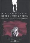 Maria Grazia Cutuli. Dove la terra brucia