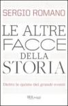 Le altre facce della storia: Dietro le quinte dei grandi eventi